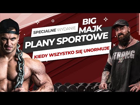 BIG MAJK - plany sportowe kiedy wszystko się unormuje