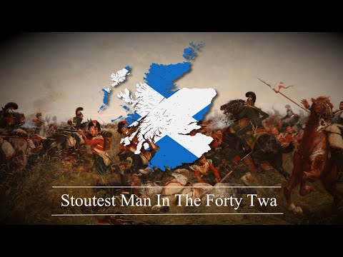 The Stoutest Man In The Forty Twa | Scottish Folk Song