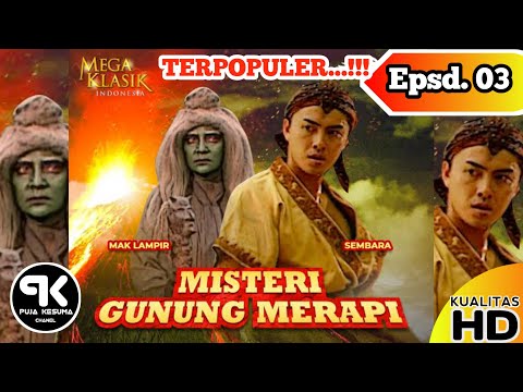 MISTERI GUNUNG MERAPI 2 | MAK LAMPIR | EPISODE 03 | KUALITAS HD...!!!