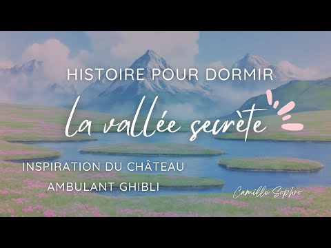 EVENING RELAXATION: The Secret Valley - Relaxation and Sleep 🌙