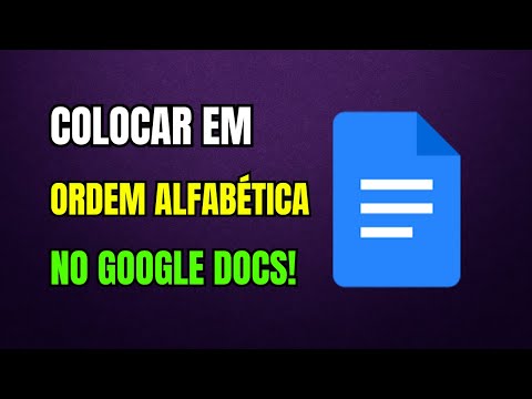 Vídeo: Ordem alfabética no Google Docs: dúvidas