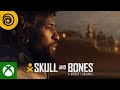 Skull and Bones | Long Live Piracy Cinematic Trailer
