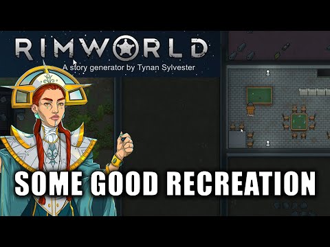 Some Good Recreation | RimWorld 1.3 Ideology Gameplay