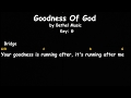 Goodness Of God Bethel Music Lyrics And Chords Female Key
