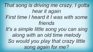 Tom T. Hall - That Song Is Driving Me Crazy Lyrics