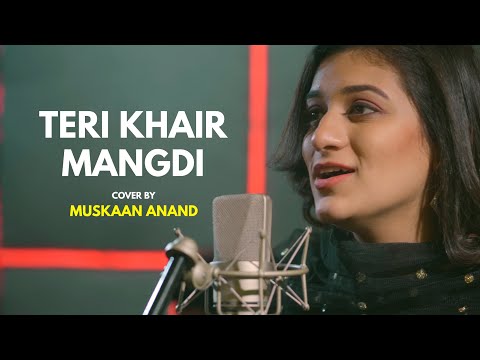 Muskan Anand Teri Khair...