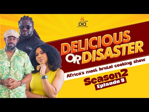 DELICIOUS OR DISASTER: SEASON 2 | EP 9| STELLA DAMASUS | CHEF GIBBS | MICHAEL EJOR