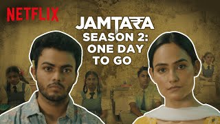 Ab Sabka Number Lagega | Jamtara Season 2 | One Day To Go | Netflix India