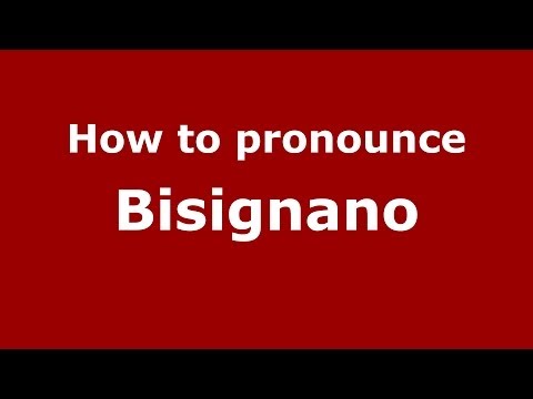 How to pronounce Bisignano