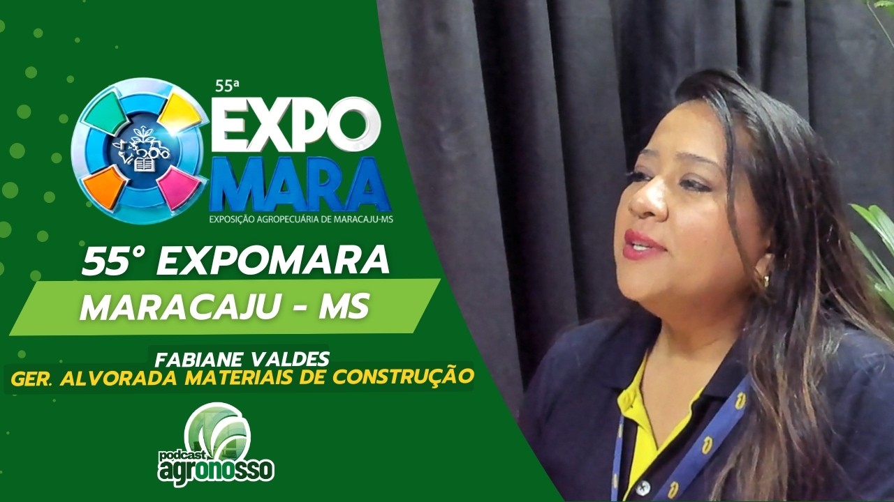 55° EXPOMARA 2026 - FABIANE VALDES - GER. ALVORADA MATERIAIS DE CONSTRUÇÃO