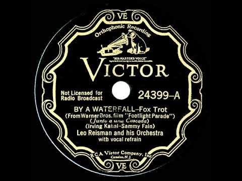 1933 HITS ARCHIVE: By A Waterfall - Leo Reisman (Arthur Wright, vocal)