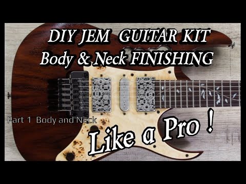 DIY JEM GUITAR KIT - HOW TO ACHIEVE  A PERFECT FINISH Pt 1