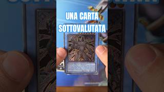 Una carta SOTTOVALUTATA #ygo #yugioh #carte #collezionismo #cartecollezionabili