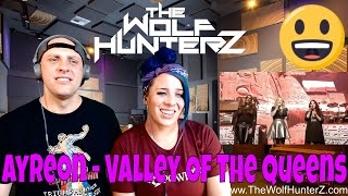 Ayreon - Valley Of The Queens (Ayreon Universe) THE WOLF HUNTERZ Reactions