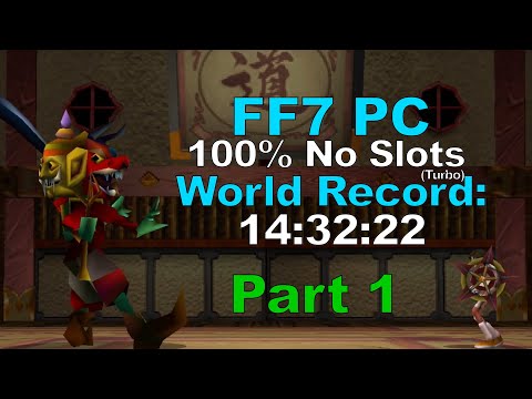 FF7 Speedrun - PC 100% No Slots - World Record: 14:32:22 - Part 1/2
