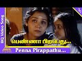Penna Pirappathu Video Song Kannathal Tamil Movie Songs Karan Neena Kushboo Ilayaraja