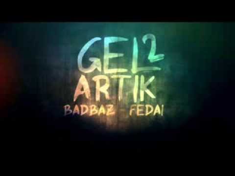 BadBaz & Fedai - Gel Artık 2