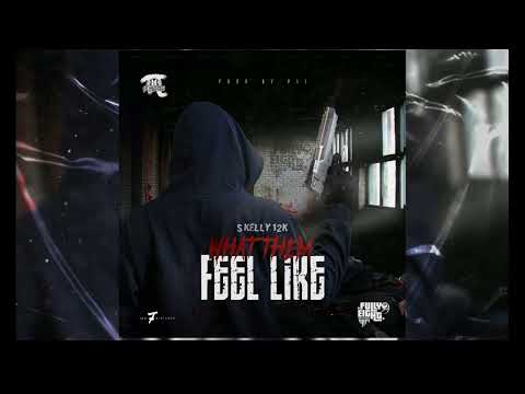 Skelly 12K - Wah Dem Feel Like (Official Audio)