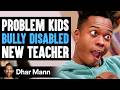 EVIL Principal Gets REVENGE On PROBLEM KIDS, What Happens Next Is Shocking | Dhar Mann Studios