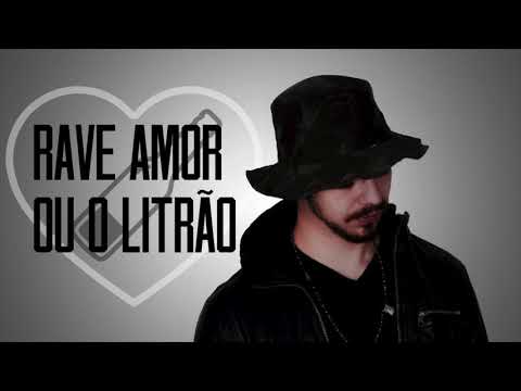 DJ TOPO - RAVE AMOR OU O LITRÃO (FUNK)