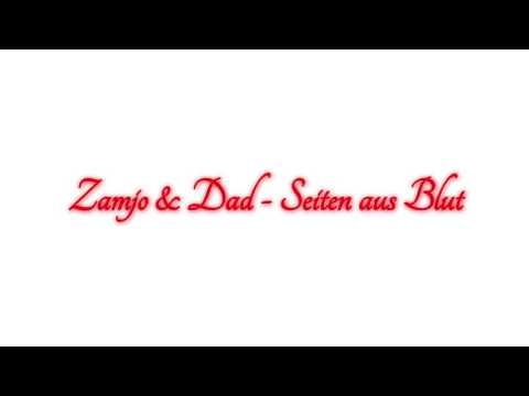 ZAMJO x DAD - SEITEN AUS BLUT