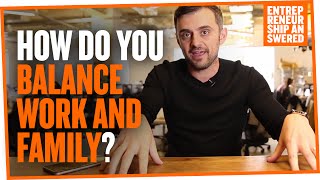 How Do You Balance Work and Family?