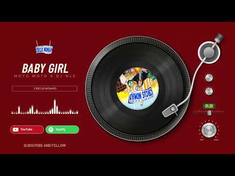 Moto Moto x DJ NLZ - Baby girl