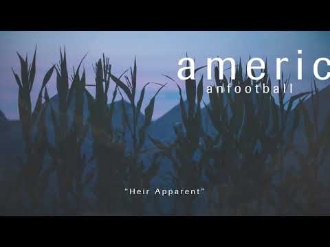 American Football - Heir Apparent [OFFICIAL AUDIO]