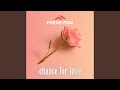 Chance For Love Maxi Mix