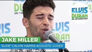 Jake Miller - "Slide" Calvin Harris Acoustic Cover | Elvis Duran Live