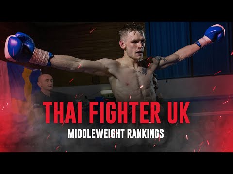 Thai Fighter UK Middleweight Rankings Top 10 Countdown - July 2020 | Fight Record