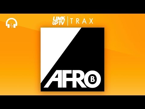 Afro B - Juice and Power (Remix) (feat. Lotto Boyzz) | Link Up TV TRAX
