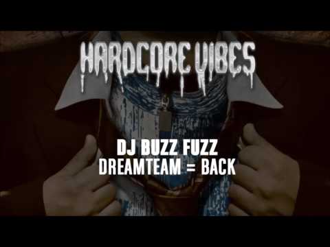 DJ Buzz Fuzz - Dreamteam = Back