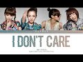 2NE1 (투에니원) - I Don't Care | [Color Coded Lyrics Han/Rom/Indo]