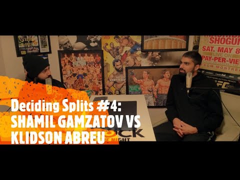 Deciding Splits #4: Gamzatov vs Abreu