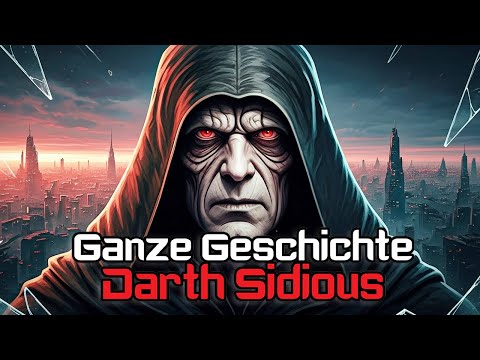 Die GANZE Geschichte von Darth Sidious zum Einschlafen