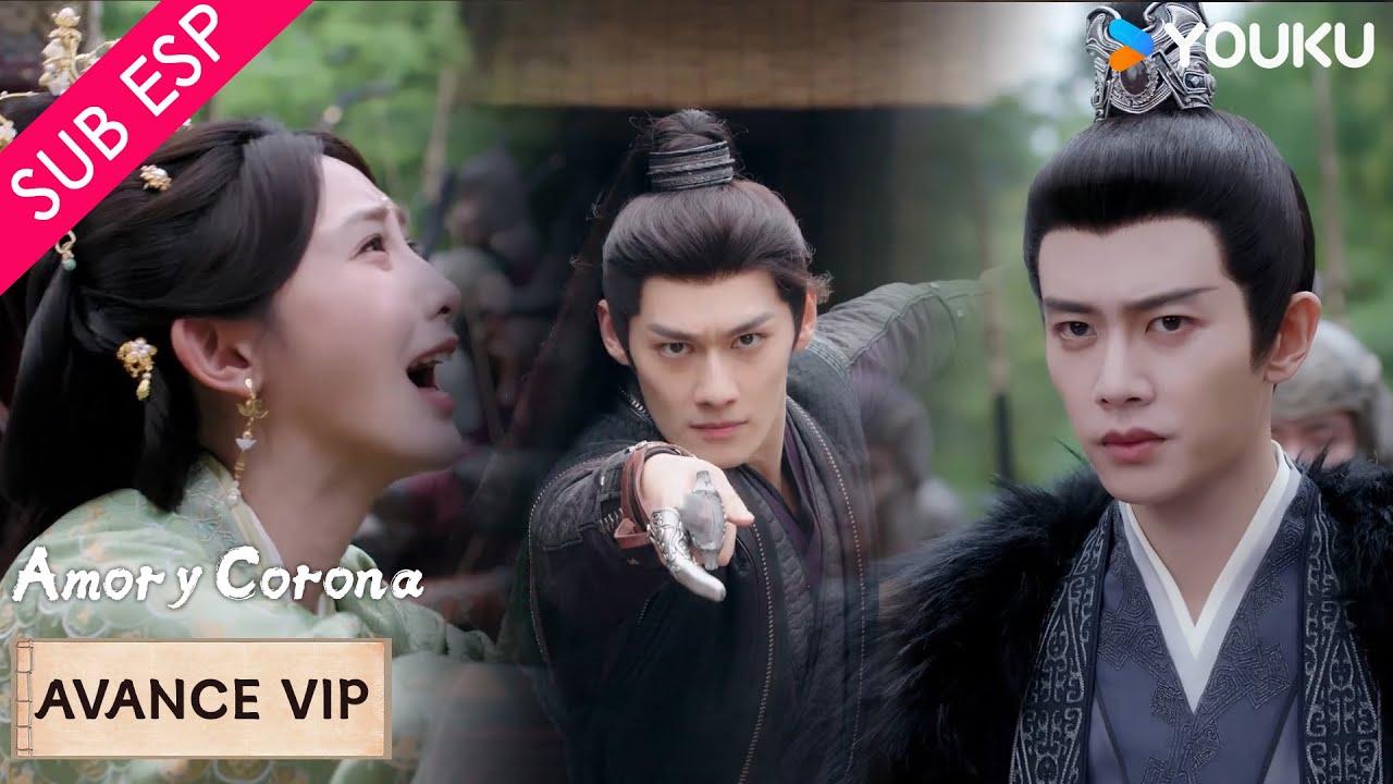 【Avance VIP 11-15】Un sacrificio que no debió pasar 😭💔| Amor y Corona | YOUKU