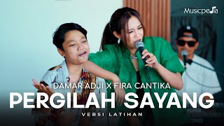 Download lagu DAMAR ADJI X FIRA CANTIKA - PERGILAH SAYANG | LIVE VERSION mp3