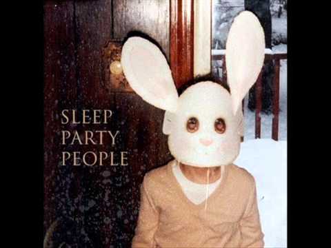 Sleep Party People - Sleep Party People [Full Album]