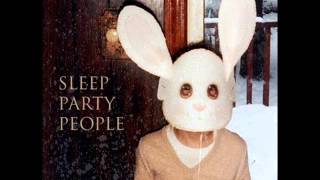 Sleep Party People - Sleep Party People [Full Album]