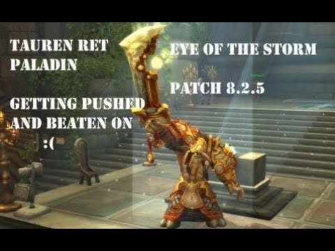 Tauren Ret Paladin PVP BG 8.2.5 - Getting Pushed And Beaten On