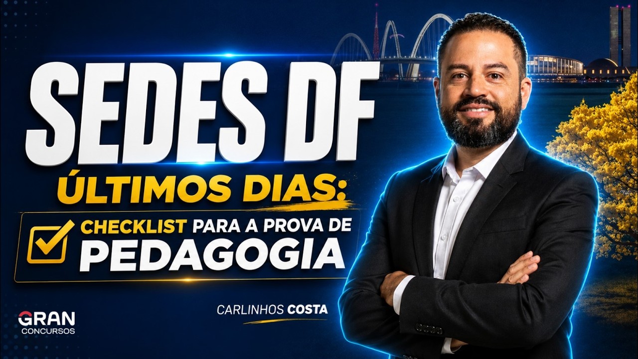 SEDES DF 2026 | Últimos Dias: Revisão em 30 para a Prova – Pedagogo