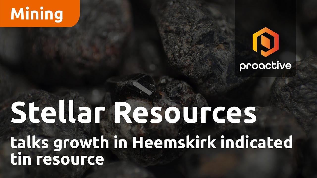 Stellar Resources talks growth in Heemskirk indicated tin resource