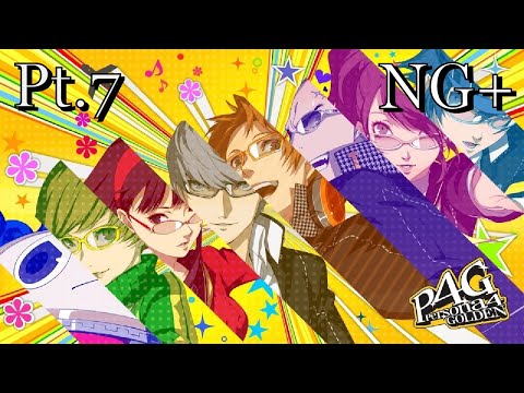 Persona 4 Golden Pt7 NG+ | 2/25/20
