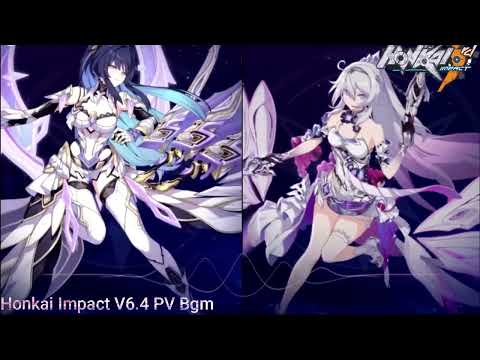 Honkai Impact Version 6.4 PV Ost