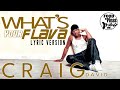 WHAT'S YOUR FLAVA - CRAIG DAVID (Lyric Version)
