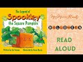 THE LEGEND OF SPOOKLEY THE SQUARE PUMPKIN Halloween Read Aloud