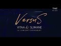 VITAA SLIMANE VERSUS TOUR LIVE 25 06 22