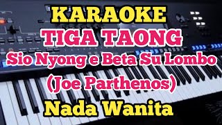 Download lagu TIGA TAONG (Karaoke) -  Parthenos - Nada Wanita mp3