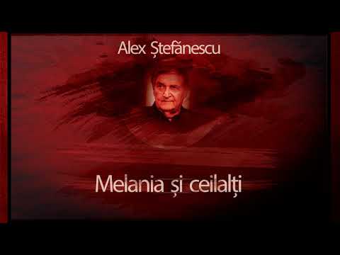 Melania si ceilalti (1990) - Alex Stefanescu #teatruaudio #teatruradiofonic #teatruonline #teatru